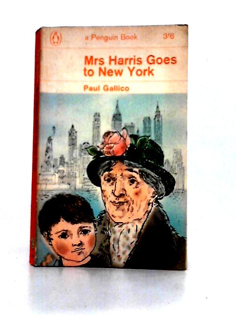 Mrs. Harris Goes to New York By Paul Gallico