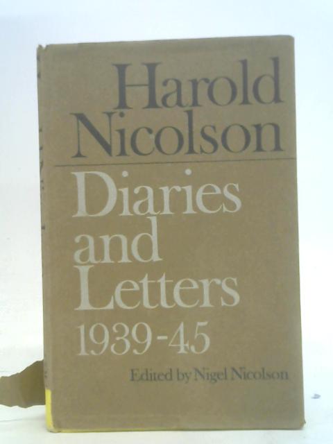 Diaries and Letters 1939-1945 By Harold Nicolson