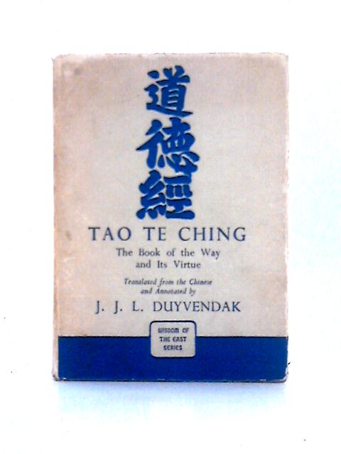 Tao Te Ching By J. J. L. Duyvendak
