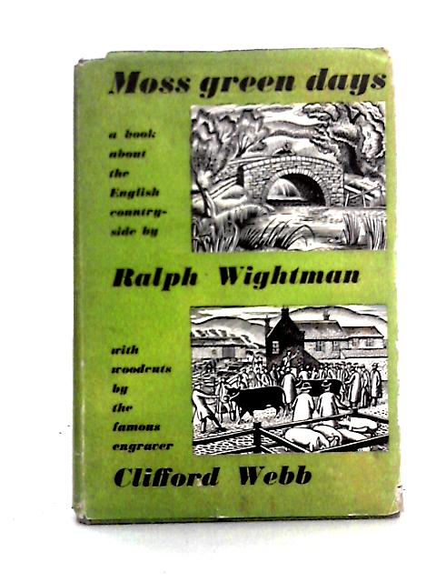 Moss Green Days By Ralph Wightman