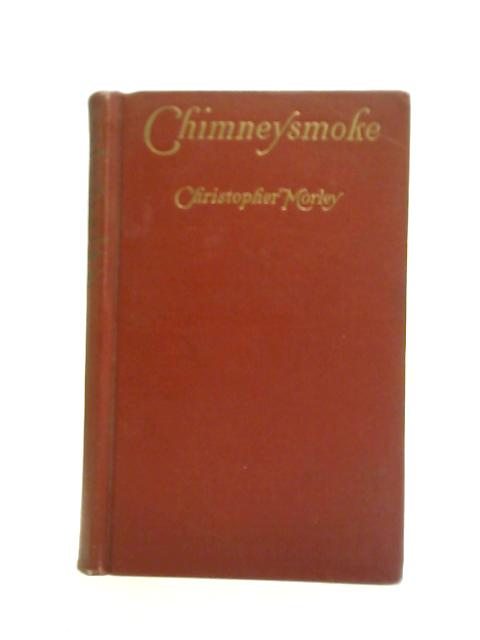 Chimneysmoke von Christopher Morley