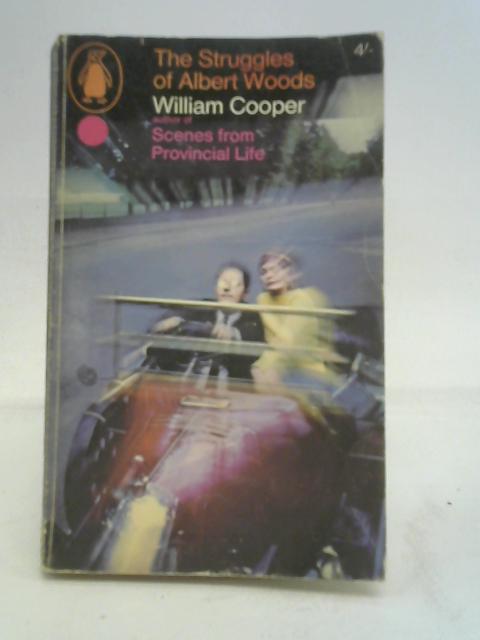 The struggles of Albert Woods By William Cooper