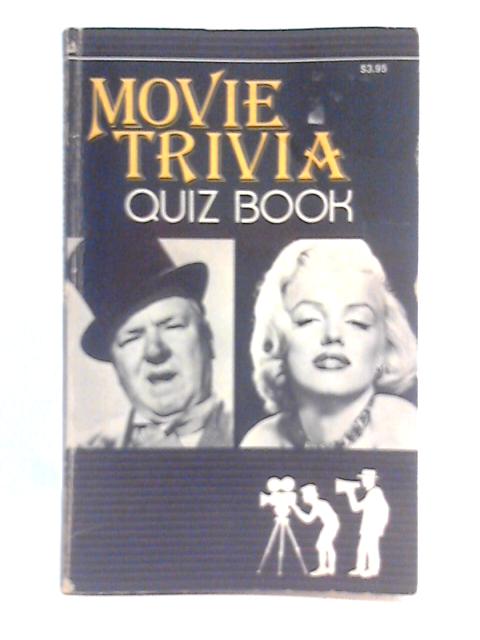 Movie Trivia Quiz Book By Unstated