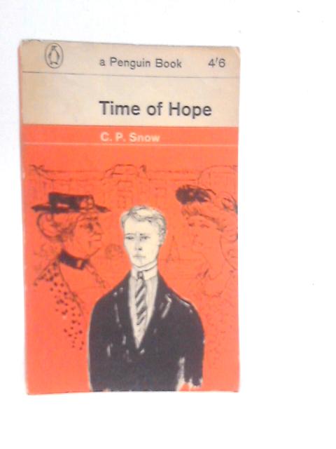 Time of Hope By C.P.Snow