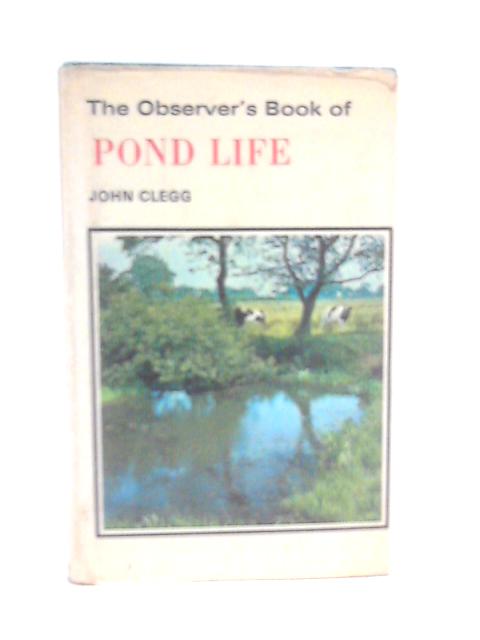 The Observer's Book of Pond Life von John Clegg