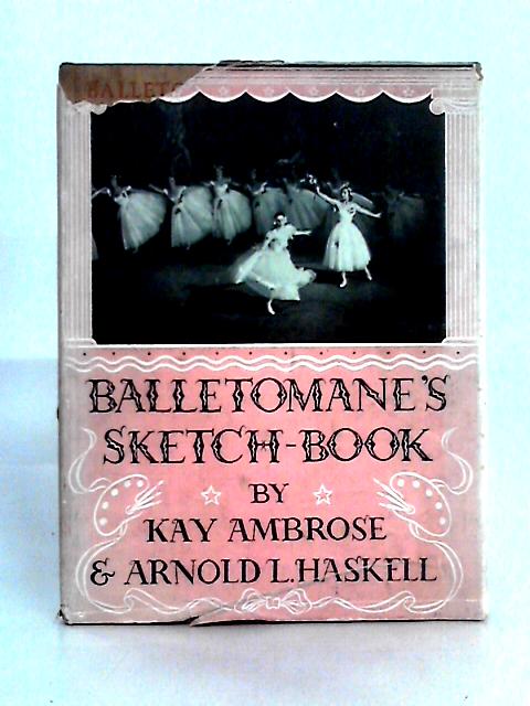 Balletomane's Sketch-book von Kay Ambrose