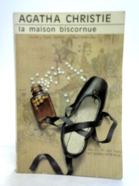 La Maison Biscornue By Agatha Christie