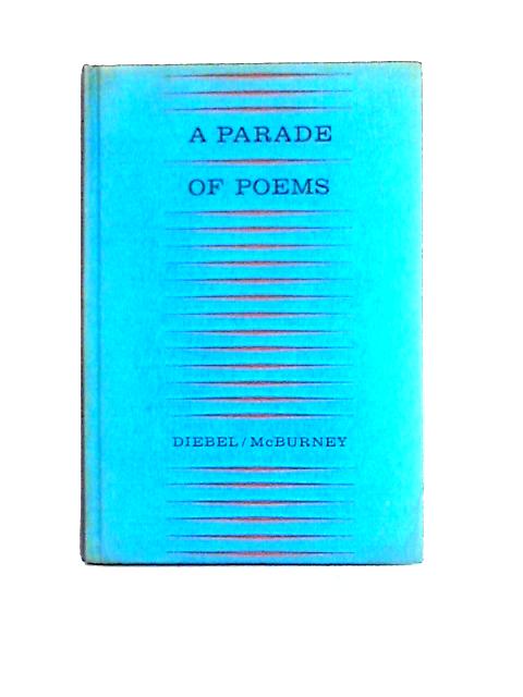 A Parade of Poems von P. W. Diebel and R. McBurney