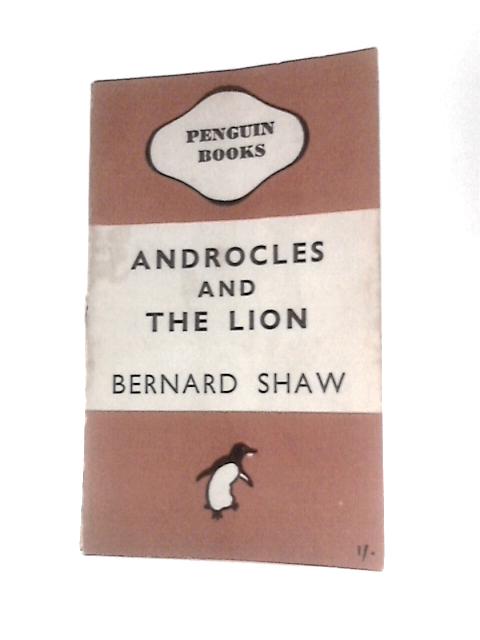 Androcles and the Lion By Bernard Shaw