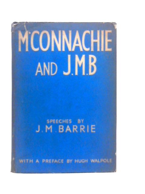 M'Connachie and J.M.B: Speeches von J.M.Barrie