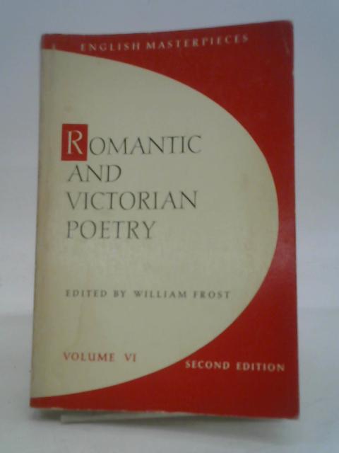 Romantic and Victorian Poetry By William Frost