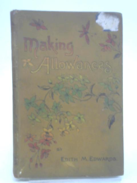 Making Allowances By Edith M. Edwards