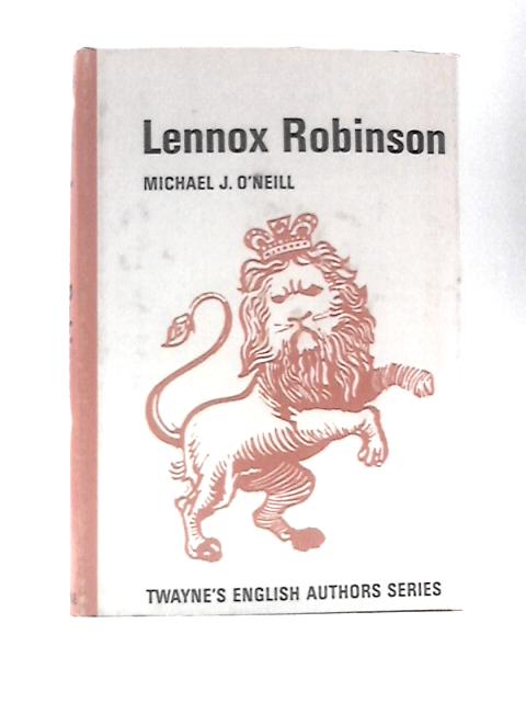 Lennox Robinson, (Twayne's English Authors Series) von Michael J O'Neill