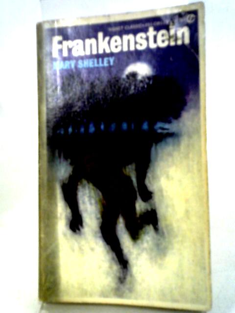 Frankenstein Or The Modern Prometheus By Mary Shelley