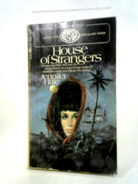 House of Strangers - A Magnum Gothic Original By Jennifer Hale