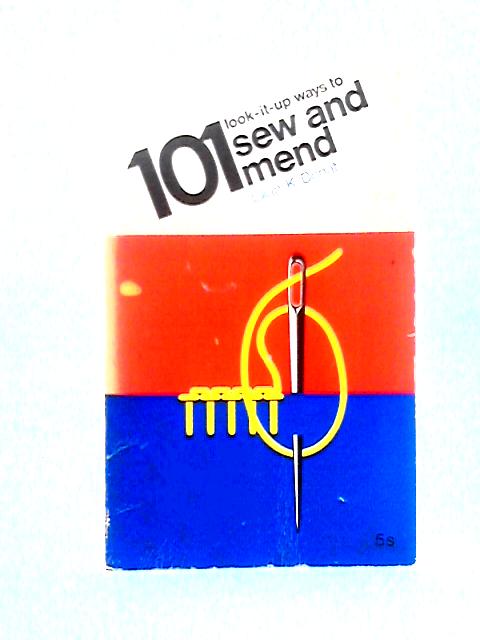 101 Look-it-up Ways to Sew and Mend (101 Books) von Lilian K. Donat