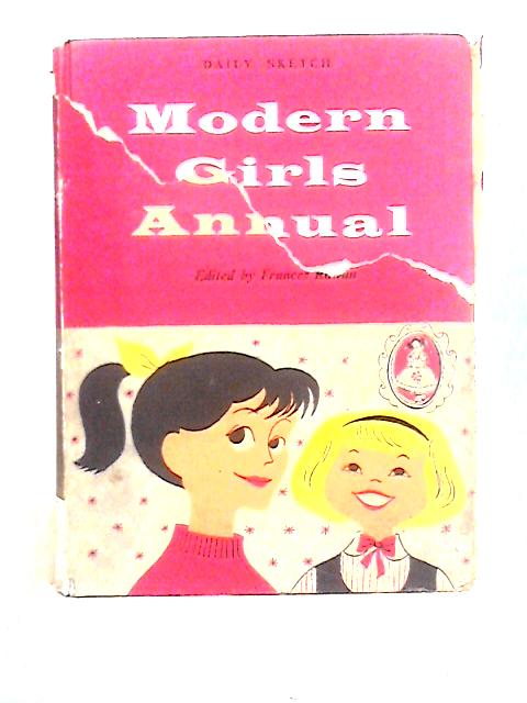 Daily Sketch Modern Girls Annual By Frances Rowan (ed)