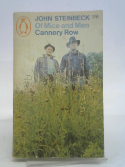 Of Mice and Men and Cannery Row By John Steinbeck