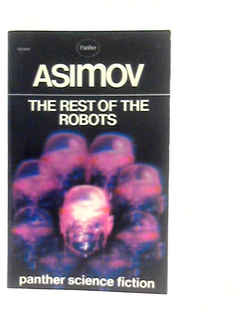 The Rest of the Robots By Isaac Asimov