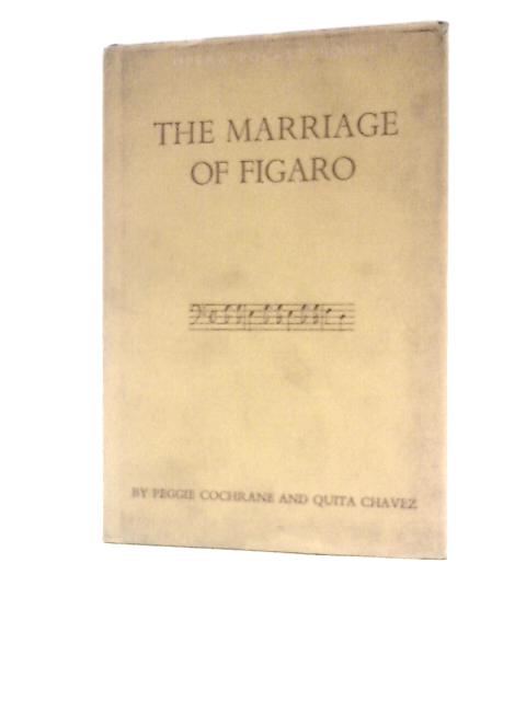 The Marriage of Figaro (Opera Pocket Books; No.2) By Peggie Cochrane & Quita Chavez