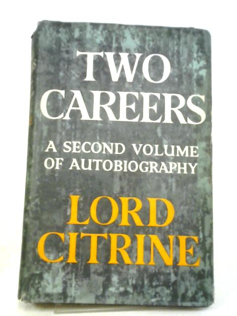 Two Careers von Lord Citrine