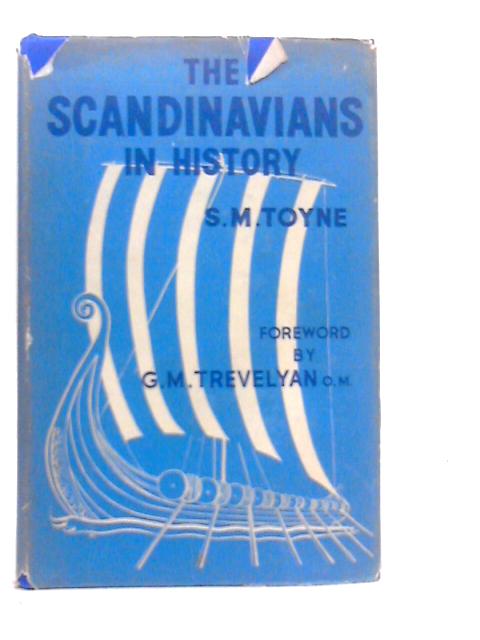 The Scandinavians in History By S.M.Toyne