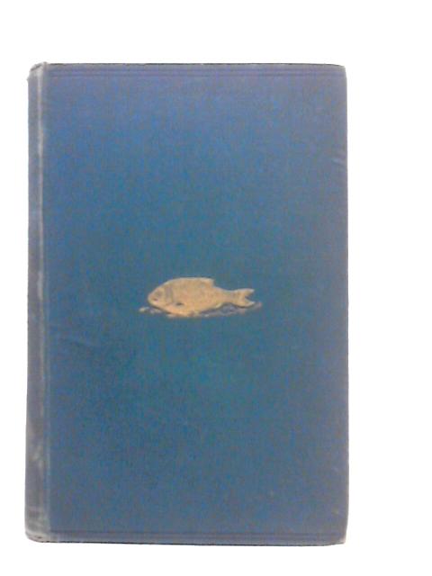 The Complete Angler or The Contemplative Man's Recreation of Izaak Walton and Charles Cotton By Izaak Walton & Charles Cotton