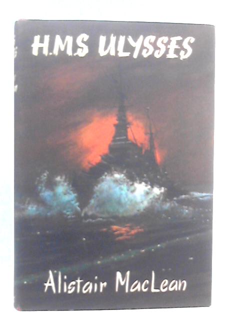 H.M.S.Ulysses By Alistair Maclean