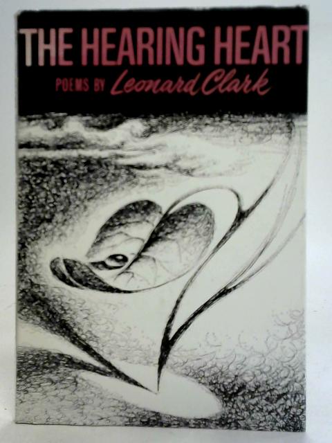 The Hearing Heart By Leonard Clark