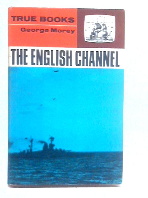 The English Channel By George Morey