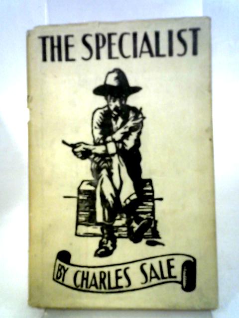 The Specialist By Charles Sale