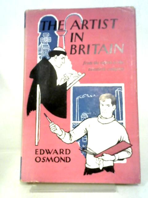 The Artist In Britain From The 8h To The 20th Centuries von Edward Osmond