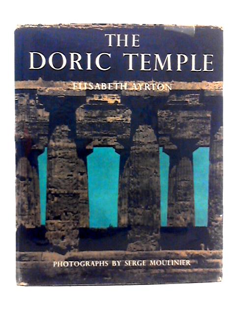 The Doric Temple By Elisabeth Ayrton