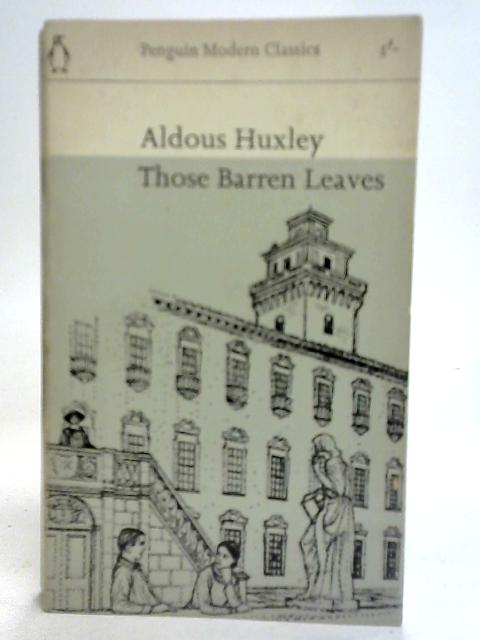 Those Barren Leaves By Aldous Huxley