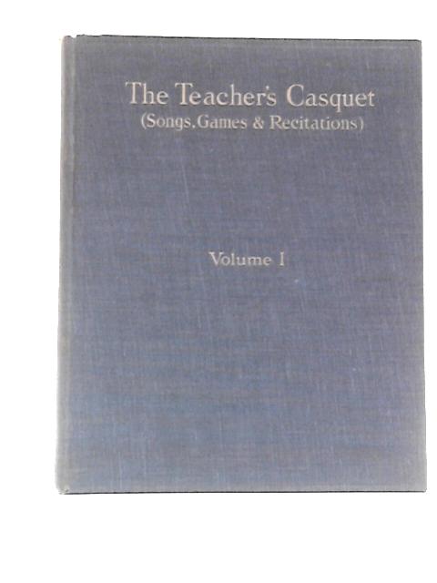 The Teacher's Casquet, Volume 1 By Various