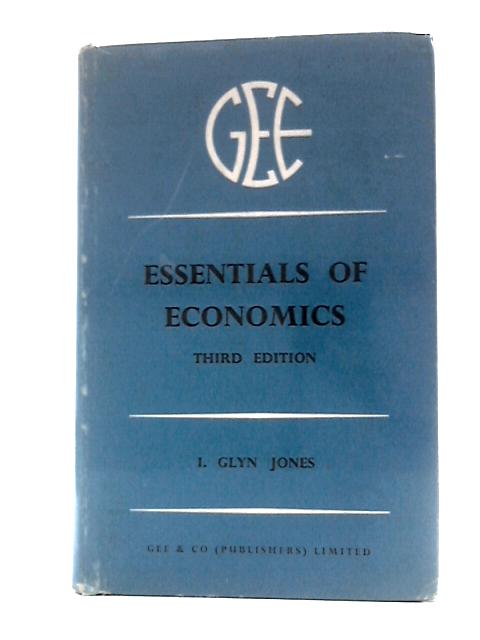 Essentials of Economics By Idris Glyn Jones