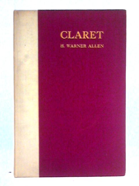 Claret By H. Warner Allen