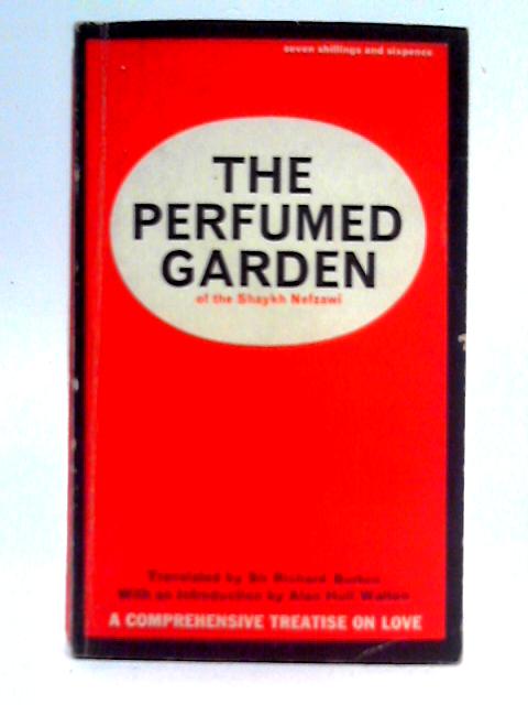 The Perfumed Garden von Sir Richard Burton (Trans.)
