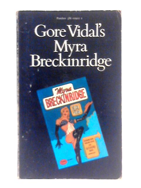 Myra Breckinridge By Gore Vidal