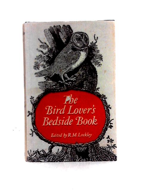 The Bird-lover's Bedside Book By R. M. Lockley