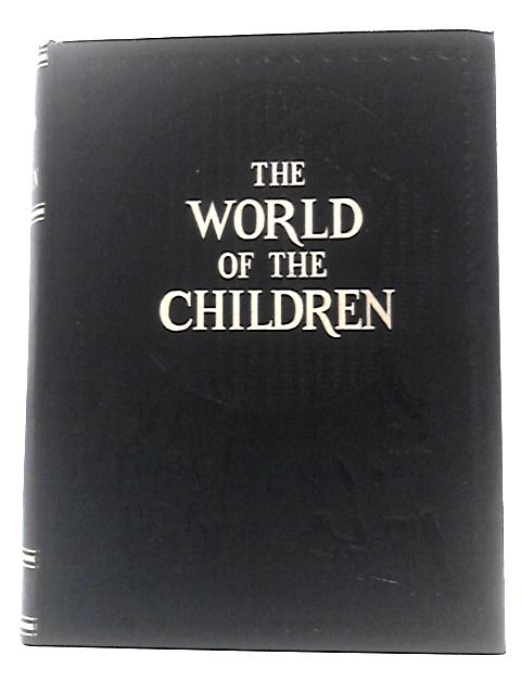 The World of Children Volume 2 By Stuart Miall