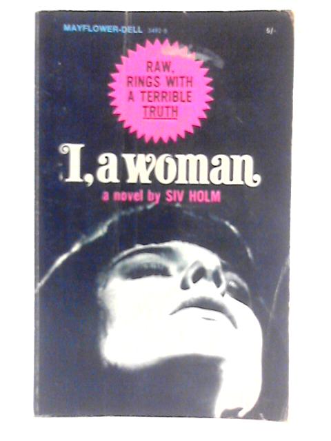 I, a Woman By Siv Holm