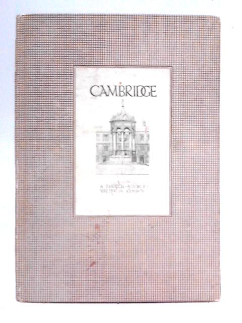 Cambridge: A Sketch Book By Walter M. Keesey