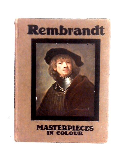 Masterpieces in Colour: Rembrandt By Joseph Israels