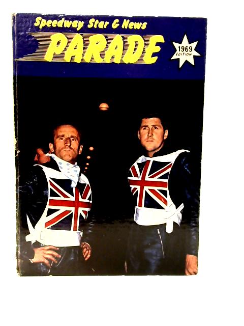 Speedway Star & News Parade 1969 von Paul Parish (Ed)