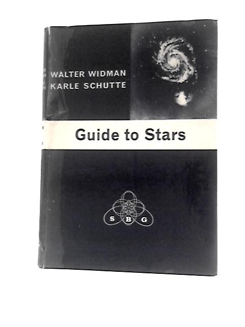 Guide to Stars By Walter Widman