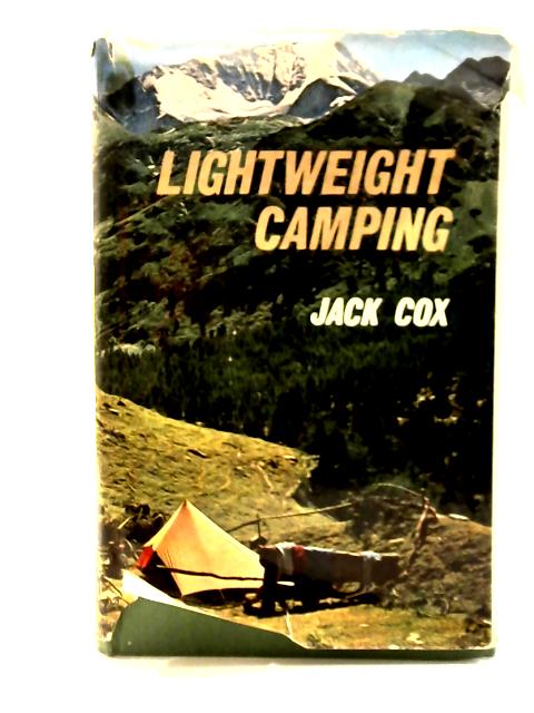 Lightweight Camping By Jack Cox