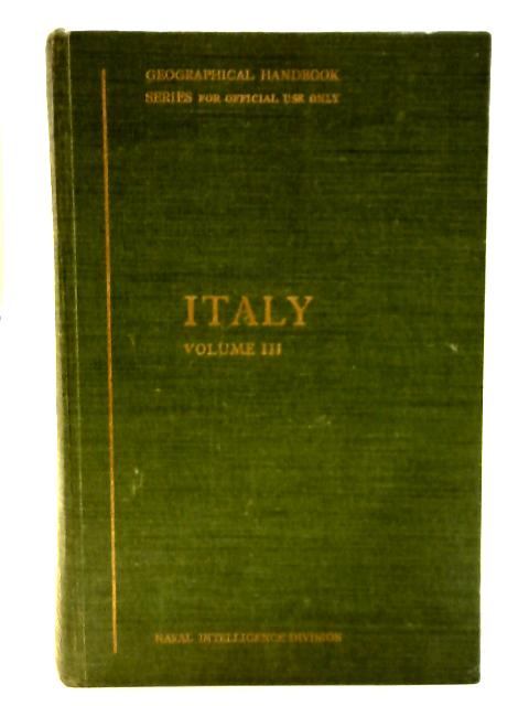 Italy: Volume III August 1945 By Naval Intelligence Division