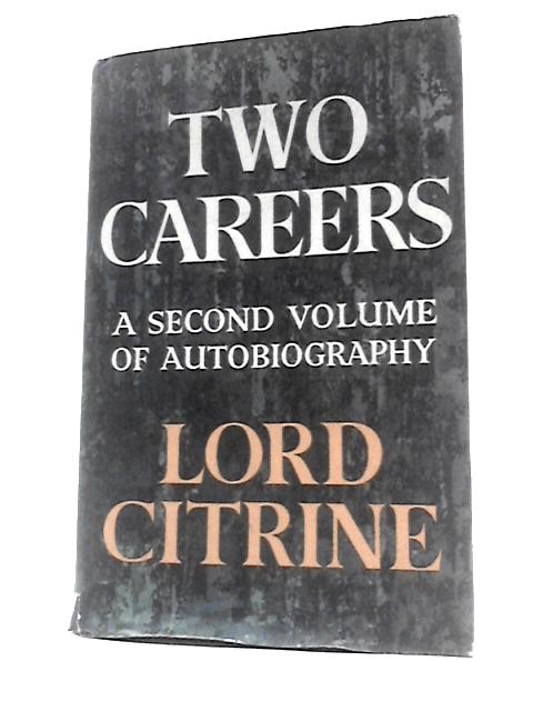 Two Careers By Lord Citrine