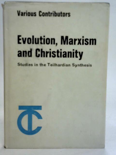 Evolution, Marxism & Christianity von Various